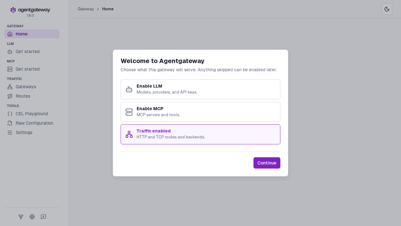 Welcome to Agentgateway dialog with Enable LLM, Enable MCP, and Traffic enabled options and a Continue button